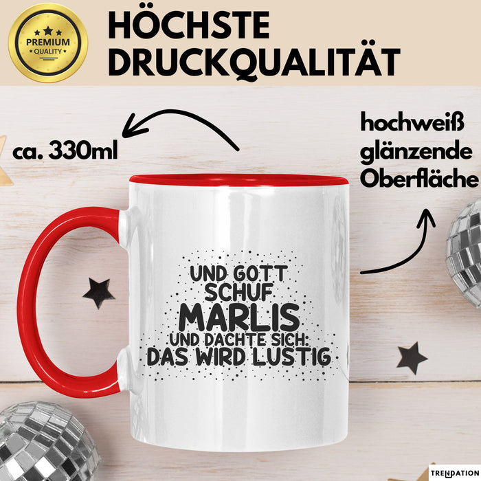 Marlis Tasse Und Gott Schuf Marlis Und Dachte Sich: Das Wird Lustig