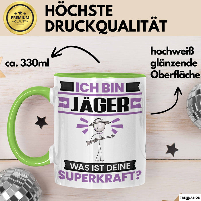 Jäger Tasse Geschenk für Jäger Geburtstag Lustiger Spruch Kaffee-Becher Was Ist Deine Superkraft Grün Trendation