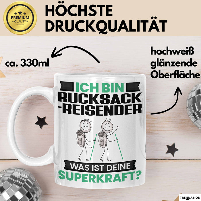 Rucksackreisender Tasse Geschenk für Rucksackreisender Geburtstag Lustiger Spruch Kaffee-Becher Was Ist Deine Superkraft Weiß Trendation
