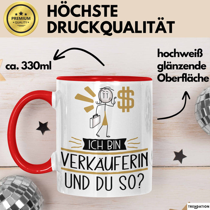 Verkäuferin Tasse Geschenk Ich Bin Verkäuferin Und Du So Geschenkidee Lustiger Spruch Becher Rot Trendation