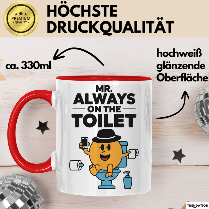 Klo Tasse Geschenk Mr Always On The Toilet Geschenkidee Lustig Toilette Rot Trendation