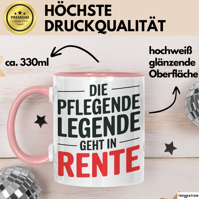 Krankenschwester Pflege Betreuung Tasse Geschenk Lustige Geschenkidee Spruch Die Pflegende Legende Geht In Rente Rosa Trendation