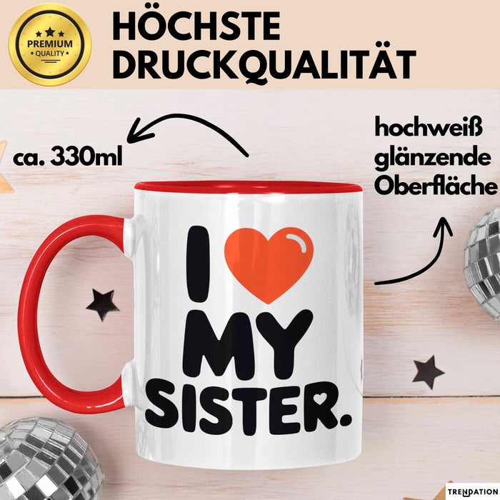 Big Sister Ältere Geschwister Schwestern Tasse Becher Geschenk Lustige Geschenkidee Spruch Ich Liebe Meine Schwester Rot Trendation