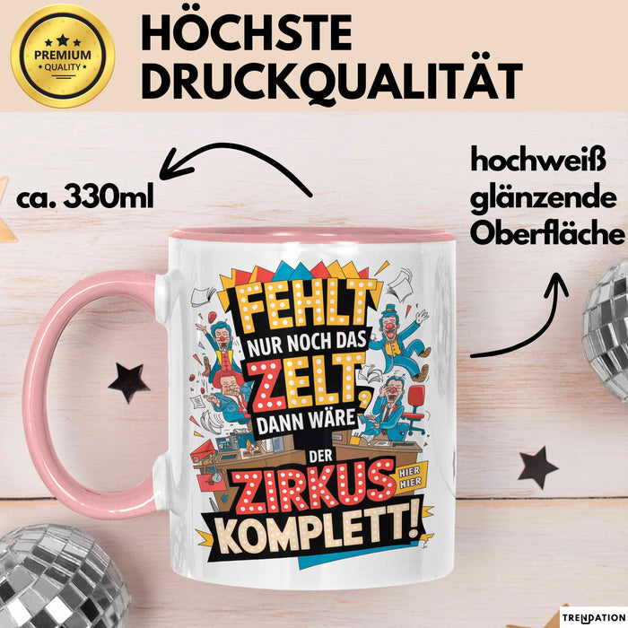 Bürokollege Tasse Geschenkidee Es Fehlt Nur Noch Das Zelt Rosa Trendation