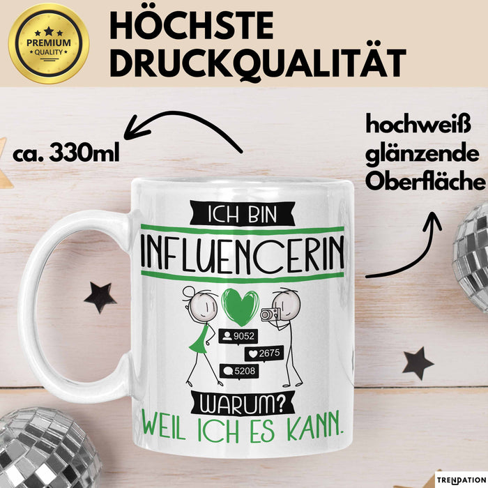 Influencerin Tasse Geschenk Ich Bin Influencerin Warum Weil Ich Es Kann Geschenkidee Geburtstag Weiß Trendation