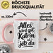 Katrin Tasse Geschenk Alles Ist Gut Katrin Ist Jetz Da Geschenkidee Becher mit Name Rosa Trendation