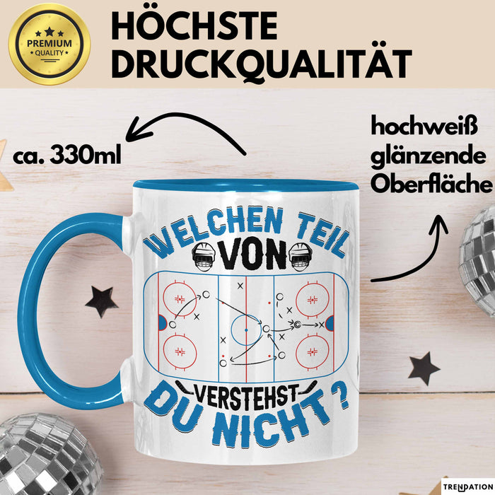 Eishockey Trainer Geschenk Tasse Coach Eis-Hockey Spieler Geschenkidee Eishockeyspieler Geschenkdiee Welchen Teil Von Verstehst Du Nicht Kaffee-Becher Blau Trendation