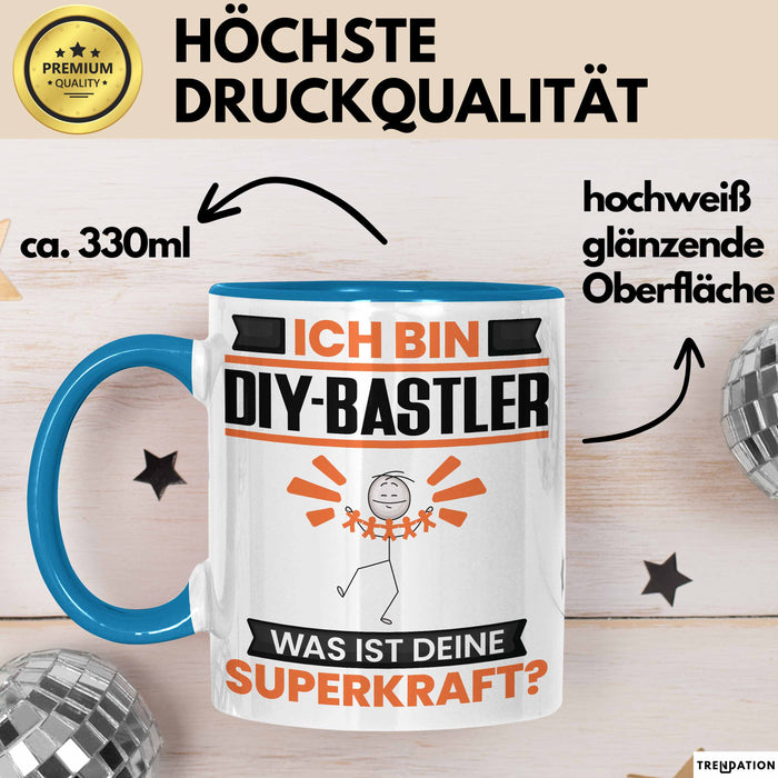 DIY-Bastler Tasse Geschenk für DIY-Bastler Geburtstag Lustiger Spruch Kaffee-Becher Was Ist Deine Superkraft Blau Trendation