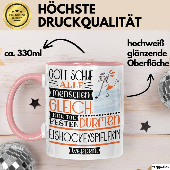 Eishockeyspielerin Geschenk Becher Tasse Gott Schuf Alle Menschen Gleich Nur Die Besten Durfeten Eishockeyspielerin Werden Geschenkidee Lustig Rosa Trendation