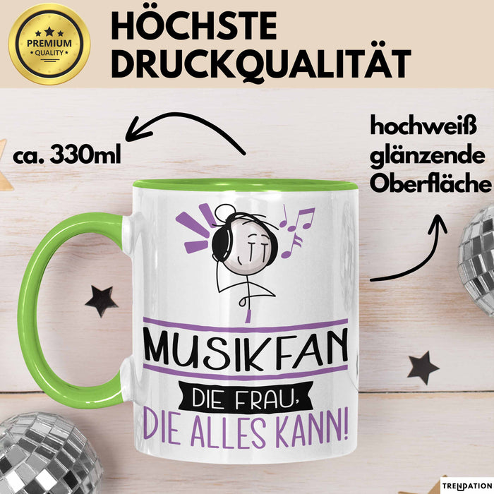 Musikfan Geschenk Tasse Becher Die Frau Die Allen Kann Geschenkidee für eine Musikfan Lustig Grün Trendation