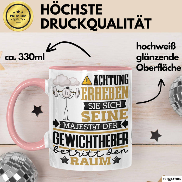 Gewichtheber Geschenk Tasse Lustiger Spruch Erheben Sie Sich Der Gewichtheber Betritt den Raum Rosa Trendation