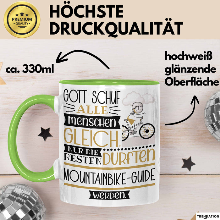 Mountainbike-Guide Geschenk Becher Tasse Gott Schuf Alle Menschen Gleich Nur Die Besten Durfeten Mountainbike-Guide Werden Geschenkidee Lustig Grün Trendation