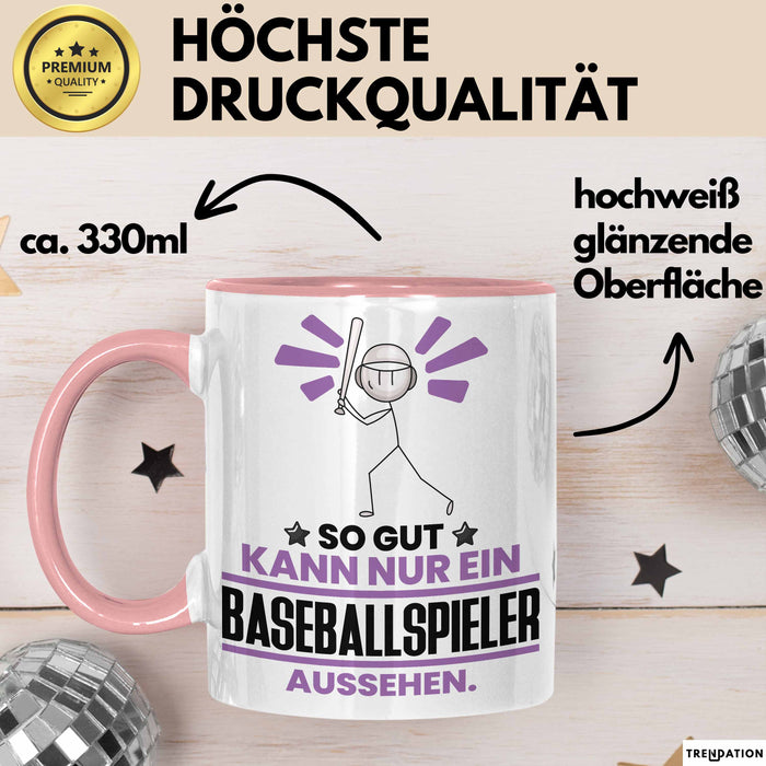 Baseballspieler Geschenk Tasse So Gut Kann Nur Ein Baseballspieler Aussehen Geschenkidee Kaffee-Becher Rosa Trendation