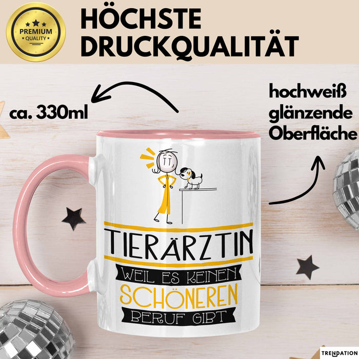 Tierärztin Weil Es Keinen Schöneren Beruf Gibt Tasse Geschenk für Eine Tierärztin Lustig Rosa Trendation