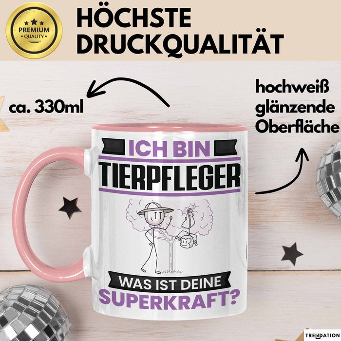 Tierpfleger Tasse Geschenk für Tierpfleger Geburtstag Lustiger Spruch Kaffee-Becher Was Ist Deine Superkraft Rosa Trendation