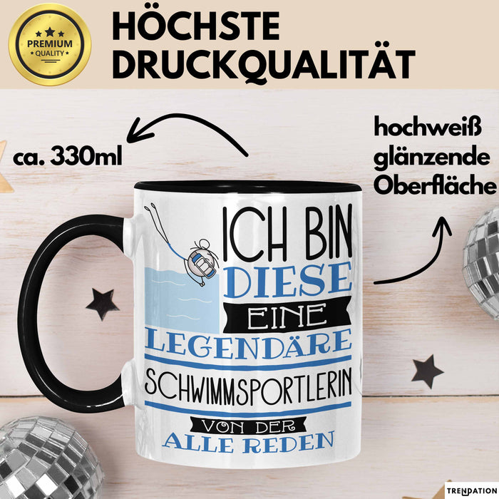 Schwimmsportlerin Tasse Geschenk Ich Bin Diese Eine Legendäre Schwimmsportlerin Von Der Alle Reden Geschenkidee Geburtstag Weihnachten Trendation