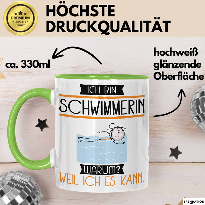 Schwimmerin Tasse Geschenk Ich Bin Schwimmerin Warum Weil Ich Es Kann Geschenkidee Geburtstag Grün Trendation