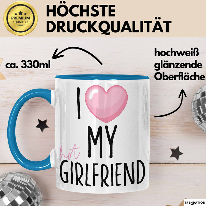 Valentinstag Tasse "I Love My Hot Girlfriend" Geschenk für Freundin Blau Trendation