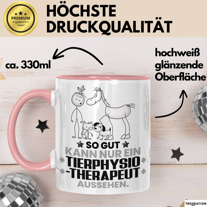 Tierphysiotherapeut Geschenk Tasse So Gut Kann Nur Ein Tierphysiotherapeut Aussehen Geschenkidee Kaffee-Becher Rosa Trendation