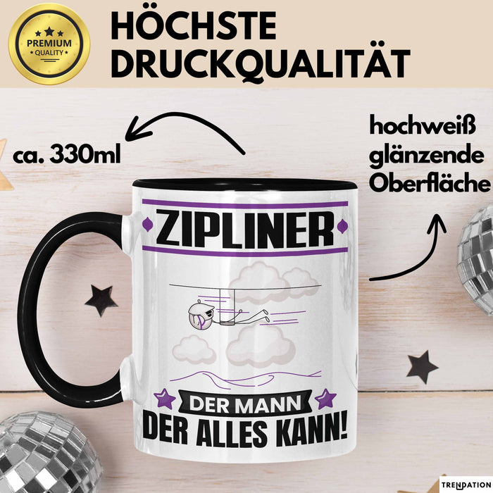 Zipliner Tasse Geschenk für Zipliner Der Mann Der Alles Kann Geschenkidee zum Geburtstag Schwarz Trendation