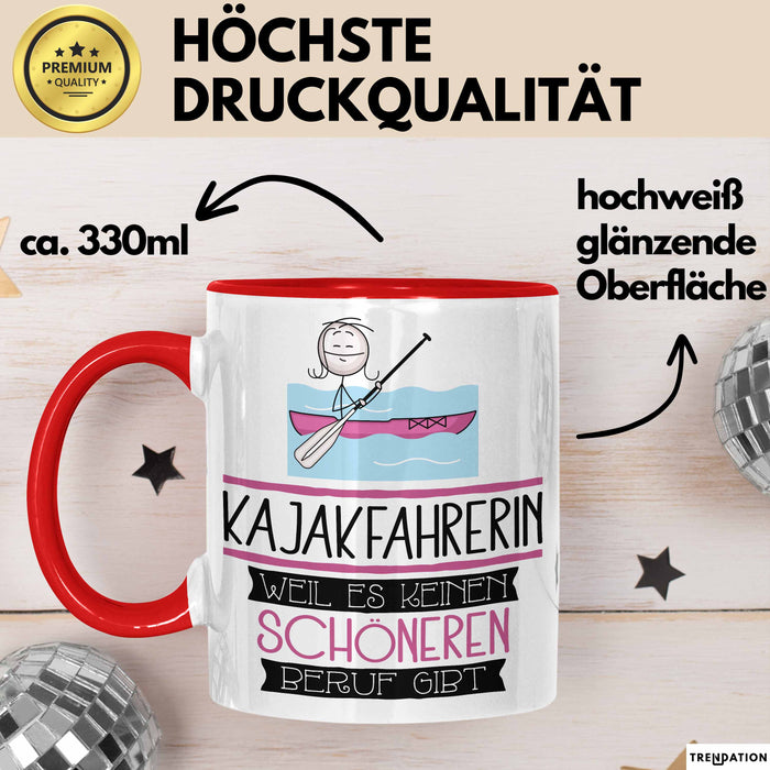 Kajakfahrerin Weil Es Keinen Schöneren Beruf Gibt Tasse Geschenk für Eine Kajakfahrerin Lustig Rot Trendation