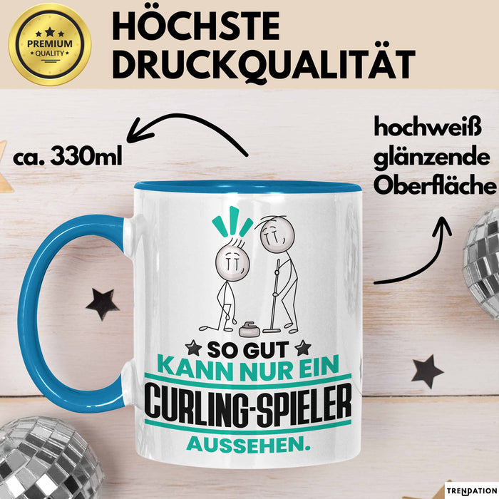 Curling-Spieler Geschenk Tasse So Gut Kann Nur Ein Curling-Spieler Aussehen Geschenkidee Kaffee-Becher Blau Trendation