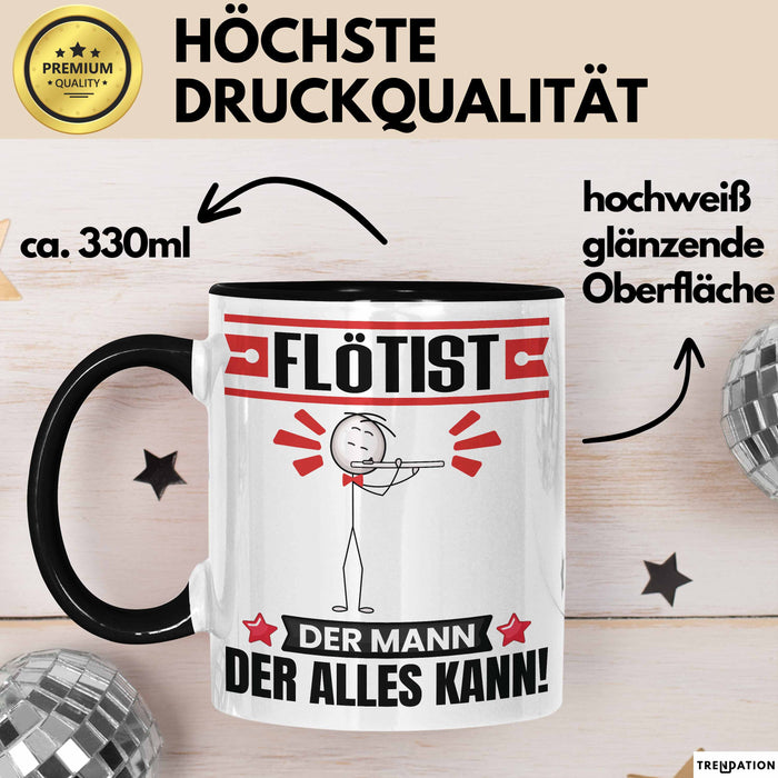 Flötist Tasse Geschenk für Flötist Der Mann Der Alles Kann Geschenkidee zum Geburtstag Schwarz Trendation