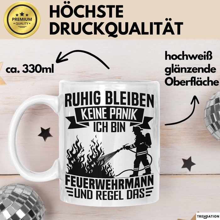 Feuerwehrmann Tasse Geschenk Ruhig Bleiben Ich Bin Feuerwehrmann Und Regel Das Geschenkidee Feuerwehr Weiß Trendation