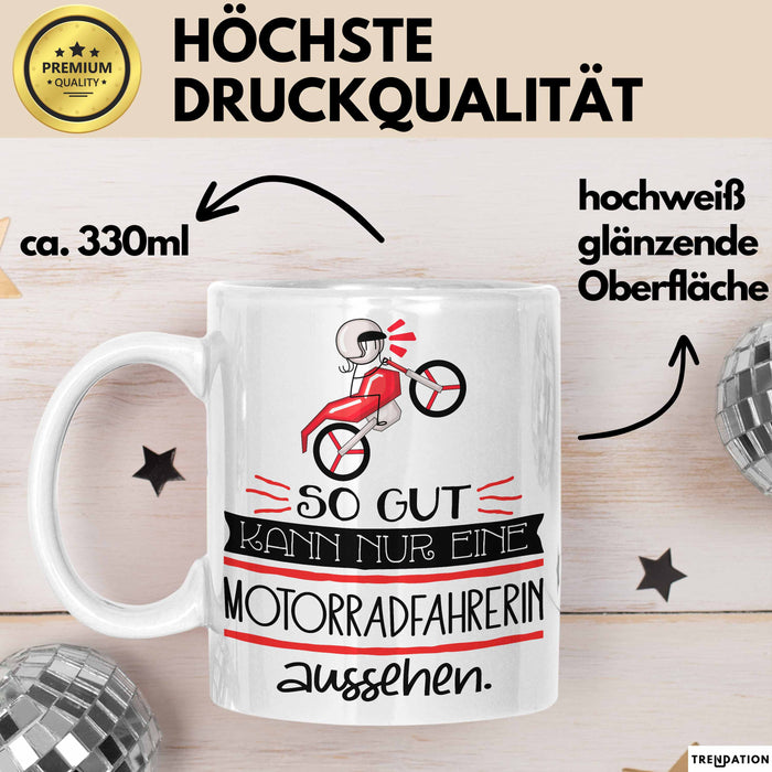 Motorradfahrerin Geschenk Tasse So Gut Kann Nur Eine Motorradfahrerin Aussehen Geschenkidee Geburtstag Weihnachten Lustig Weiß Trendation