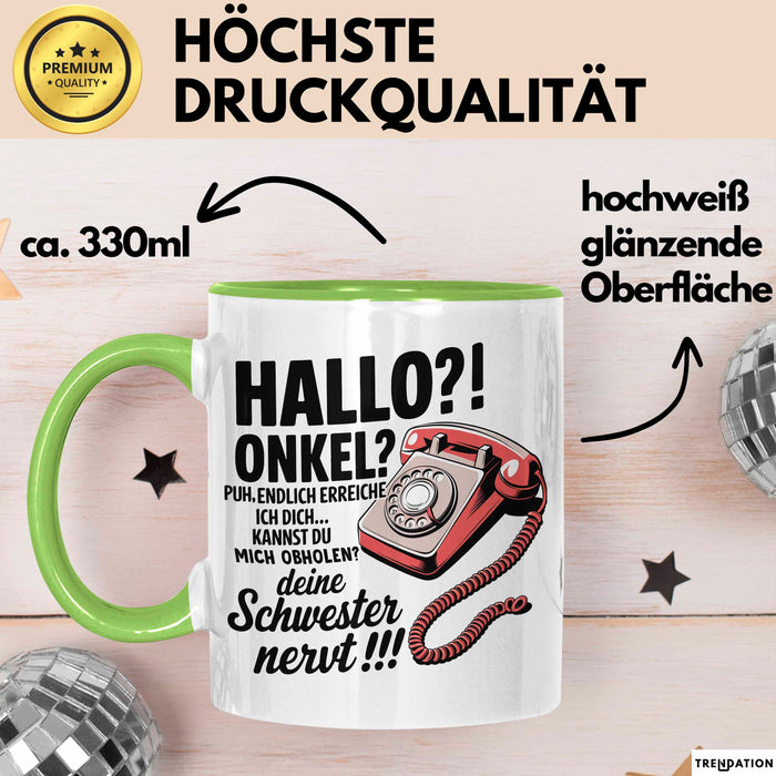 Onkel Sarkastisch Sarkasmus Tasse Geschenk Lustige Geschenkidee Spruch Hallo Onkel Grün Trendation