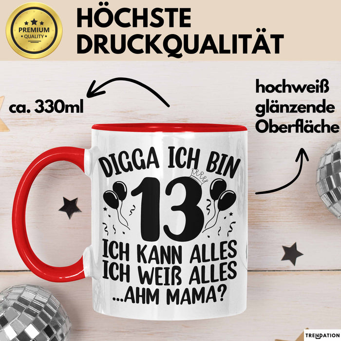 13Er Geburtstag Tasse Geschenk Teenager Geschenkidee Digga Ich Bin 13 Ich Kann Alles Ich Weiss Alles Kaffee-Becher Rot Trendation