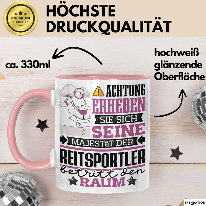 Reitsportler Geschenk Tasse Lustiger Spruch Erheben Sie Sich Der Reitsportler Betritt den Raum Rosa Trendation