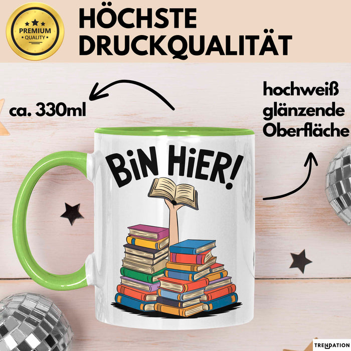 Buchleser Bücher Lesen Tasse Geschenk Lustige Geschenkidee Spruch Bin Hier Grün Trendation