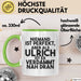 Ulrich Tasse Niemand Ist Perfekt, Aber Als Ulrich Ist Er Verdammt Nah Dran Grün Trendation