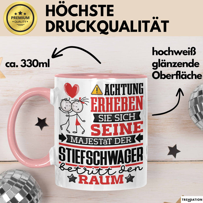 Stiefschwager Geschenk Tasse Lustiger Spruch Erheben Sie Sich Der Stiefschwager Betritt den Raum Rosa Trendation