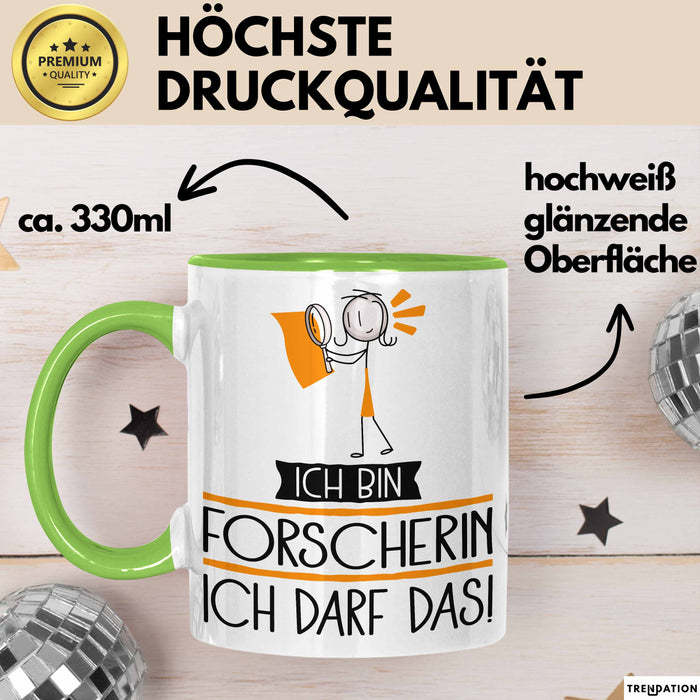 Geschenk für Forscherin Tasse Lustige Geschenkidee Geburtstag Ich Bin Forscherin Ich Darf Das Grün Trendation
