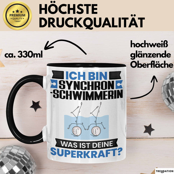 Synchronschwimmerin Tasse Geschenk für Synchronschwimmerin Geburtstag Lustiger Spruch Kaffee-Becher Was Ist Deine Superkraft Schwarz Trendation
