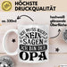 Opa Tasse Geschenk Bester Opa Geschenkidee Kaffee-Becher Geburtstag Ich Muss Nicht Nein Sagen Ich Bin Der Opa Weiß Trendation