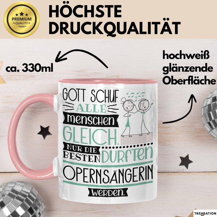 Opernsängerin Geschenk Becher Tasse Gott Schuf Alle Menschen Gleich Nur Die Besten Durfeten Opernsängerin Werden Geschenkidee Lustig Rosa Trendation