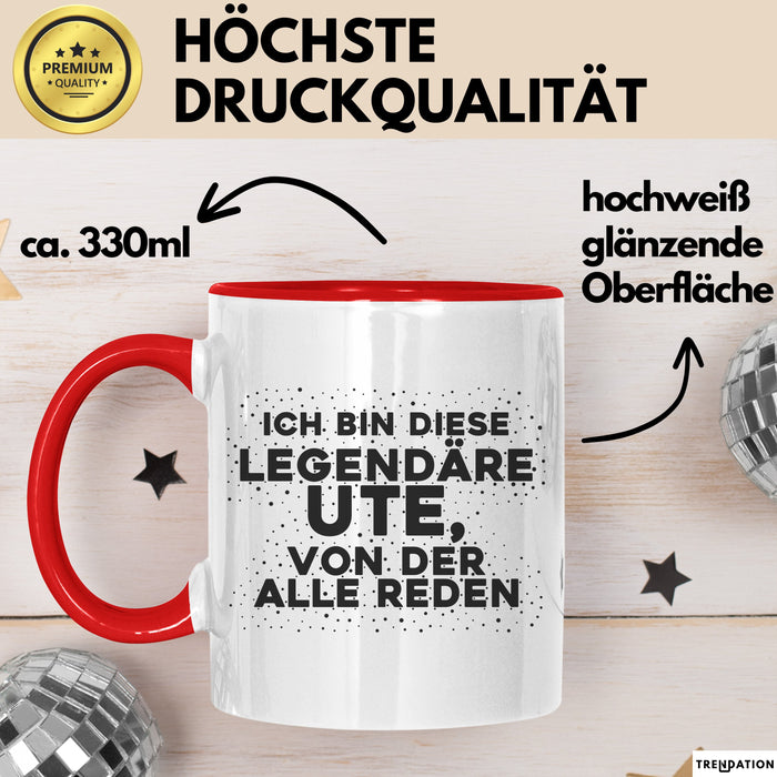 Ute Tasse Ich Bin Diese Legendaere Ute, Von Der Alle Reden Geschenk