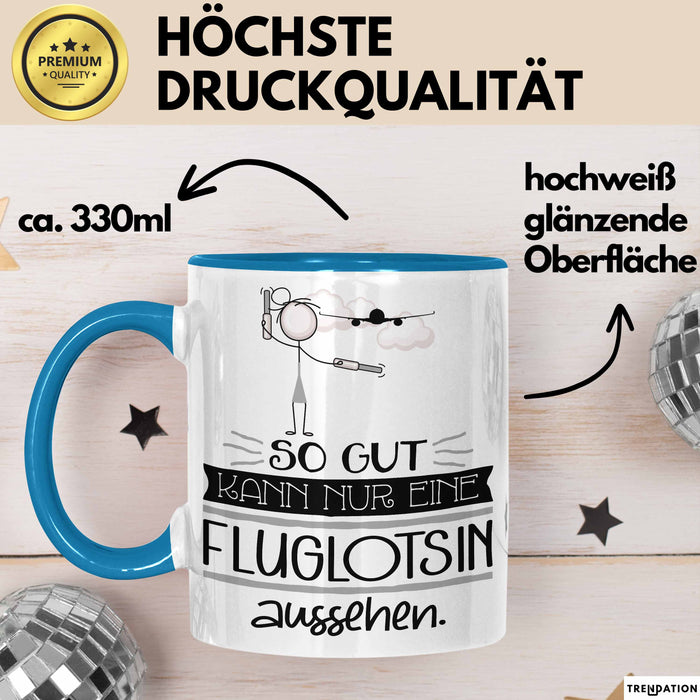 Fluglotsin Geschenk Tasse So Gut Kann Nur Eine Fluglotsin Aussehen Geschenkidee Geburtstag Weihnachten Lustig Blau Trendation