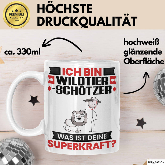 Wildtierschützer Tasse Geschenk für Wildtierschützer Geburtstag Lustiger Spruch Kaffee-Becher Was Ist Deine Superkraft Weiß Trendation