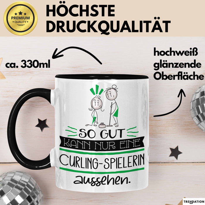 Curling-Spielerin Geschenk Tasse So Gut Kann Nur Eine Curling-Spielerin Aussehen Geschenkidee Geburtstag Weihnachten Lustig Trendation