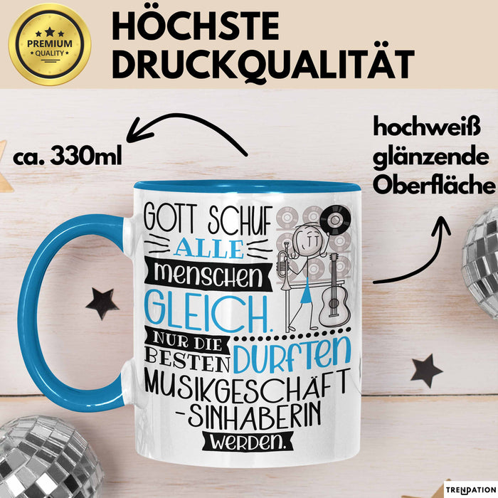 Musikgeschäftsinhaberin Geschenk Becher Tasse Gott Schuf Alle Menschen Gleich Nur Die Besten Durfeten Musikgeschäftsinhaberin Werden Geschenkidee Lustig Blau Trendation