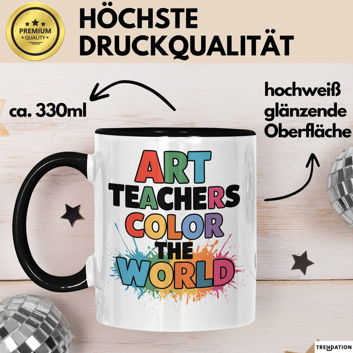 Kunstliebhaber Kunstlehrer Künstler Tasse Geschenk Lustige Geschenkidee Spruch Kunstlehrer Färben Die Welt Trendation
