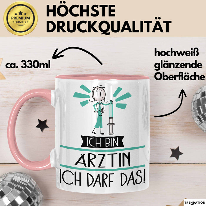 Geschenk für Ärztin Tasse Lustige Geschenkidee Geburtstag Ich Bin Ärztin Ich Darf Das Rosa Trendation