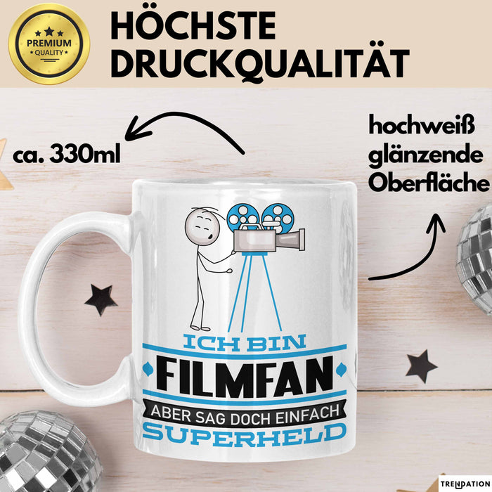 Filmfan Geschenk Tasse Ich Bin Filmfan Aber Sag Doch Einfach Superheld Lustige Geschenkdiee für Filmfan Kaffee-Becher Weiß Trendation