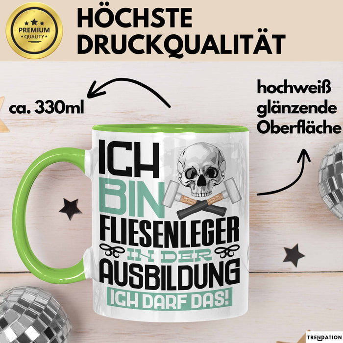 Fliesenleger Ausbildung Tasse Geschenk Ich Bin Fliesenleger In Der Ausbildung Ich Darf Das Geschenkidee Spruch Grün Trendation