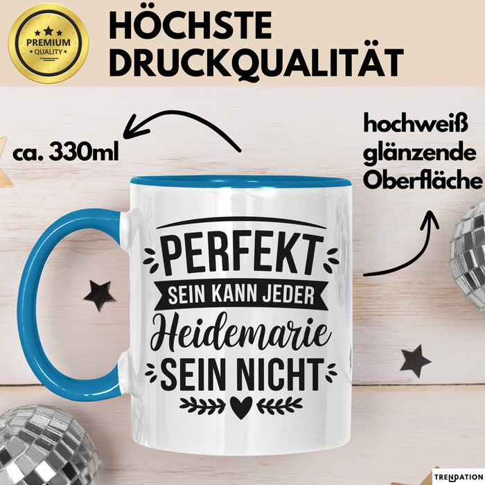 Heidemarie Tasse Geschenk Perfekt Sein Kann Jeder Geschenkidee Geburtstag Blau Trendation