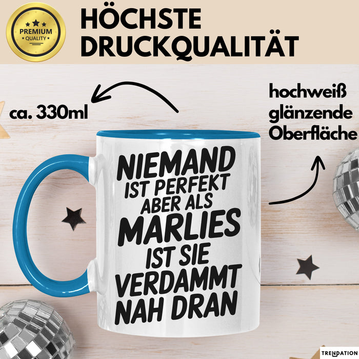 Marlies Tasse Geschenk Niemand Ist Perfekt Marlies Verdammt Nah Dran Geschenkidee Blau Trendation
